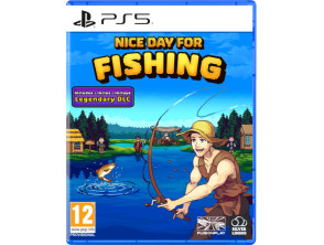 NICE DAY FOR FISHING