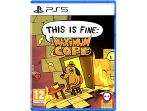 THIS IS FINE: MAXIMUM COPE