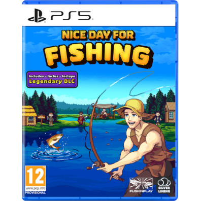 NICE DAY FOR FISHING