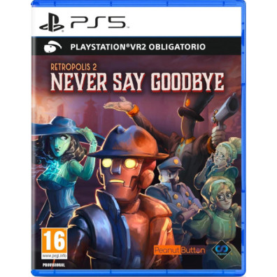 RETROPOLIS 2: NEVER SAY GOODBYE (VR)